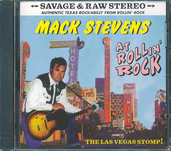 Mack Stevens - At Rollin' Rock: Authentic Texas Rockabilly From Rollin's Rock (CD)