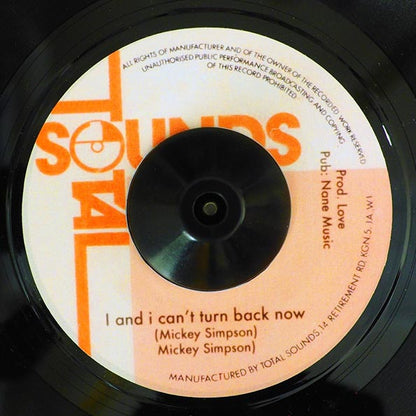 Mickey Simpson - I And I Can't Turn Back Now  /  Love Music - I And I Version (7")