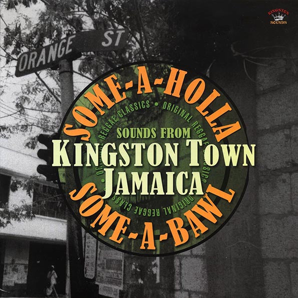 Max Romeo, Slim Smith, Roy Shirley, Etc. - Some-A-Holla Some-A-Bawl: Sounds From Kingston Town Jamaica (LP) - PureSound Records