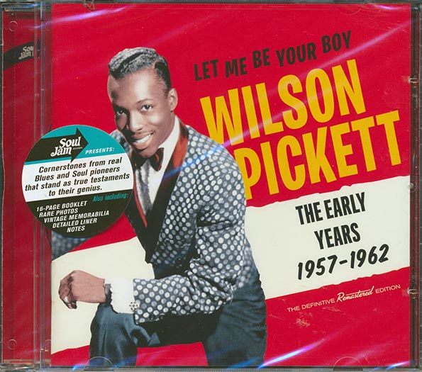 Wilson Pickett - Let Me Be Your Boy: The Early Years 1957-1962 (29 tracks) (incl. 16-page booklet) (remastered) (CD)