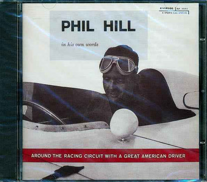 Phil Hill - Told In His Own Words: Around The Racing Circuit With A Great American Driver (CD)