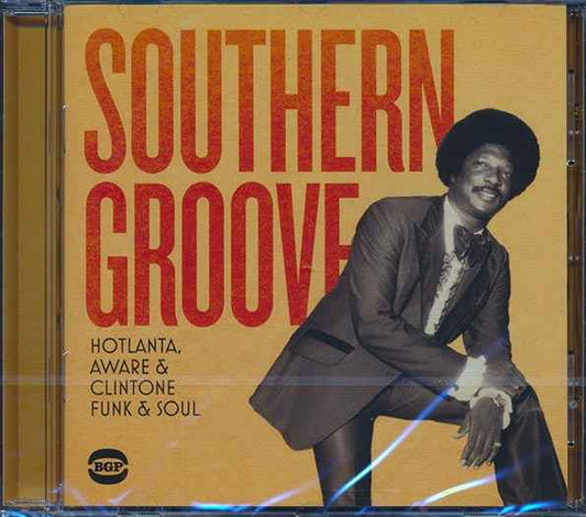 Johnny Jacobs, Archie Russell, Family Plann, Etc. - Southern Groove: Hotlanta, Aware & Clintone Funk & Soul (22 tracks) (incl. large booklet) (CD)