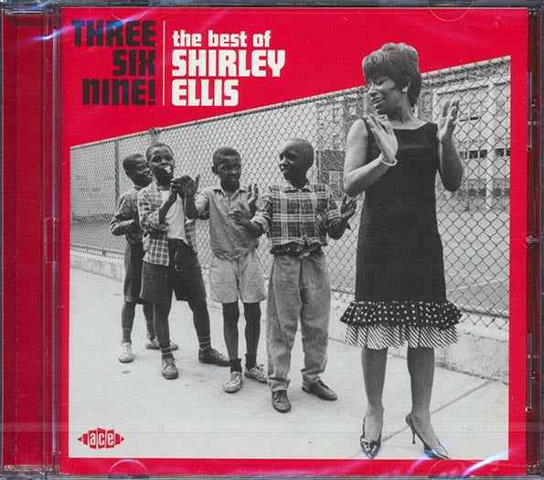 Shirley Ellis - Three Six Nine! The Best Of Shirley Ellis (24 tracks) (incl. large booklet) (CD)