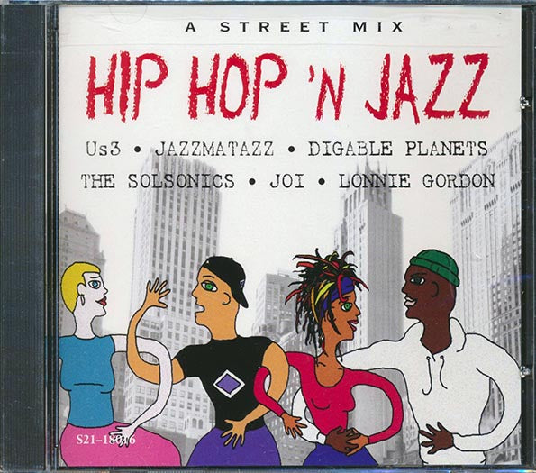 Digible Plantes, Us3, Jazzmatazz, Etc. - Hip Hop 'N Jazz: A Street Mix (CD)