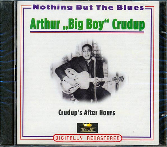 Arthur Big Boy Crudup - Crudup's After Hours: Nothing But The Blues (40 tracks) (2xCD) (CD)