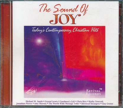Michael W Smith, Crystal Lewis, Chris Rice, Etc. - The Sound Of Joy: Today's Contemporary Christian Hits (CD)