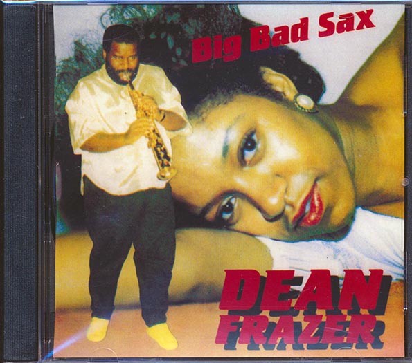 Dean Fraser - Big Bad Sax (CD)