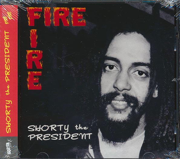Shorty The President - Fire Fire (CD)