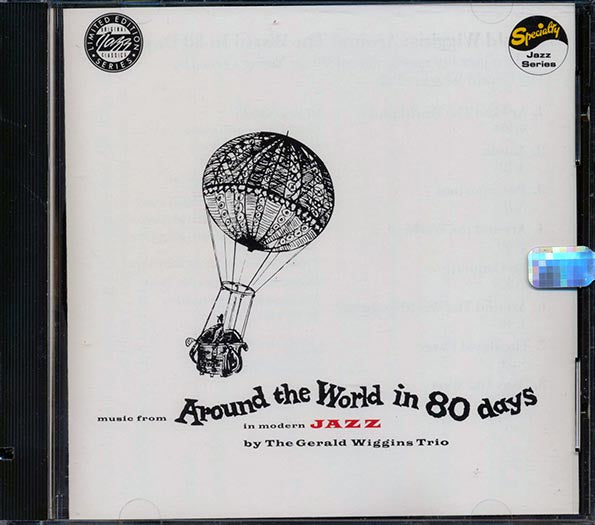 Gerald Wiggins Trio - Music From Around The World In 80 Days In Modern Jazz (CD)