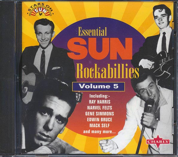 Ray Harris, Narvel Felts, Gene Simmons, Etc. - Essential Sun Rockabillies Volume 5 (CD)
