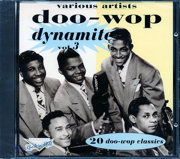Maurice Williams, The Spaniels, The El Dorados, Etc. - Doo-Wop Dynamite Volume 3 (CD)