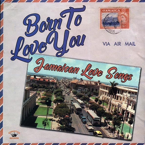 Alton Ellis, Ken Boothe, The Melodians, Etc. - Born To Love You: Jamaican Love Songs (LP) - PureSound Records