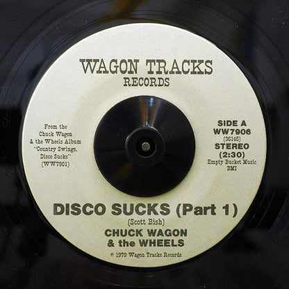 Chuck Wagon & The Wheels - Disco Sucks (Part 1)  /  Chuck Wagon & The Wheels - Disco Sucks (Part 2) (7")