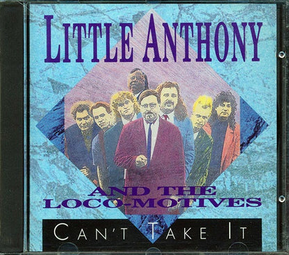 Little Anthony & The Loco-Motives - Can't Take It (CD)