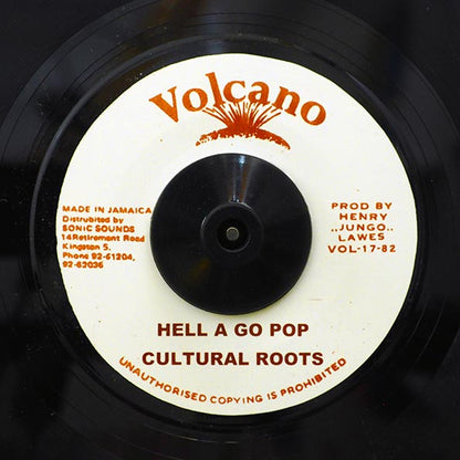 Cultural Roots - Hell A Go Pop  /  The Roots Radics - Version (7")