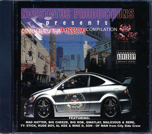 Mad Hatter, Big Rob, Malicious, Big Cheeze, Etc. - Dippin' Thru Tha Mission (CD)