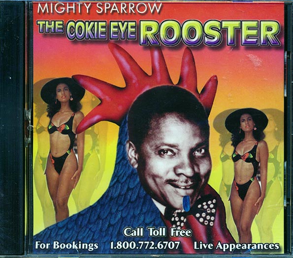 Mighty Sparrow - The Cokie Eye Rooster (CD)