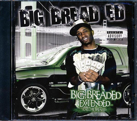 Big Bread Ed - Big Breaded Extended: Call Me Breaded (CD)