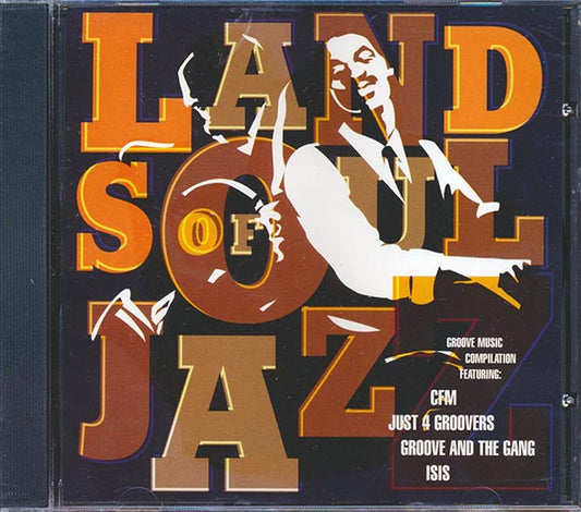 CFM, Just 4 Groovers, Groove & The Gang, Isis - Land Of Soul Jazz (CD)