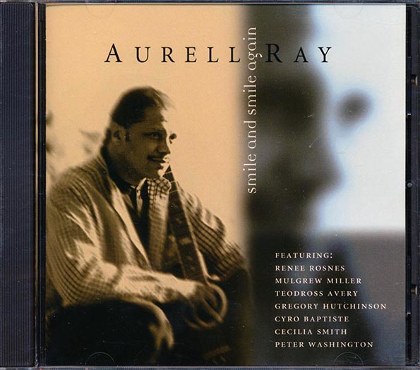 Aurell Ray - Smile And Smile Again (CD)