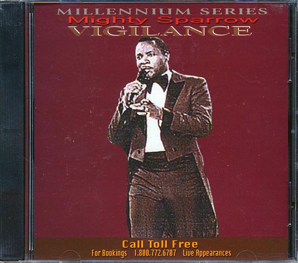 Mighty Sparrow - Vigilance: Millennium Series (CD)
