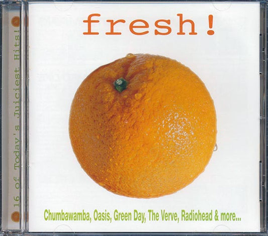 Green Day, Blur, Chumbawamba, Third Eye Blind, Radiohead, Etc. - Fresh! 16 Of Today's Juiciest Hits! (CD)