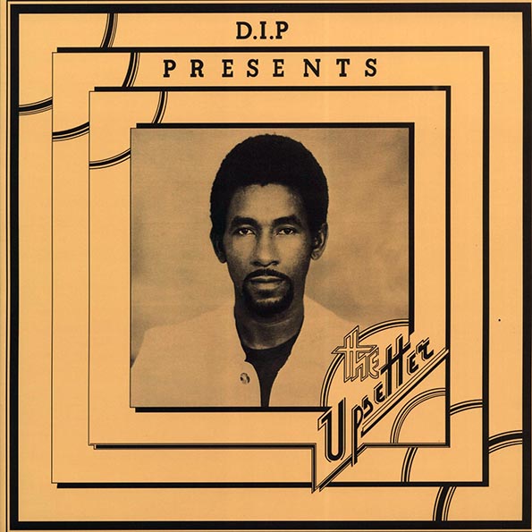 Lee Perry, Linval Thompson, The Gaylads, Etc. - DIP Presents The Upsetter (LP) - PureSound Records