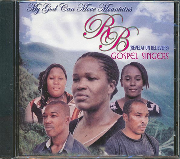 Revelation Believers - My God Can Move Mountains (CD)
