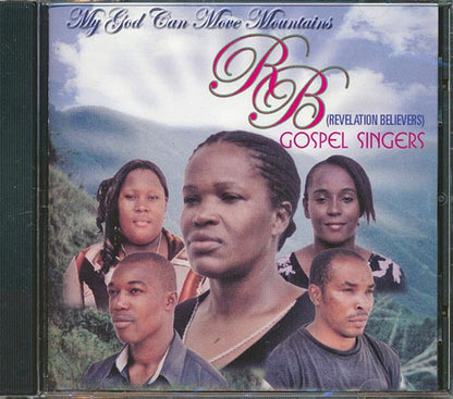 Revelation Believers - My God Can Move Mountains (CD)