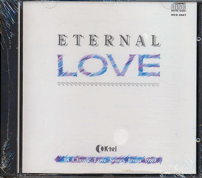 The Hollies, Rick Astley, Mike & The Mechanics, Etc. - Eternal Love: 18 Classic Love Songs From 1989 (CD)