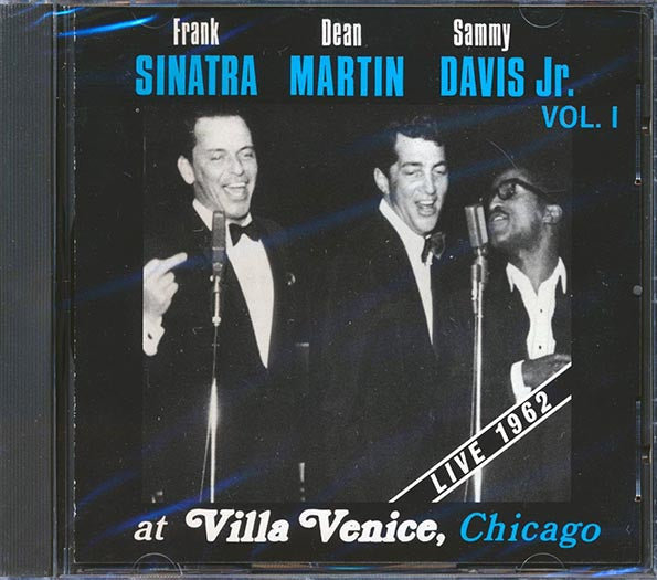 Frank Sinatra, Dean Martin, Sammy Davis Jr. - At Villa Venice, Chicago Live 1962 Volume 1 (CD)