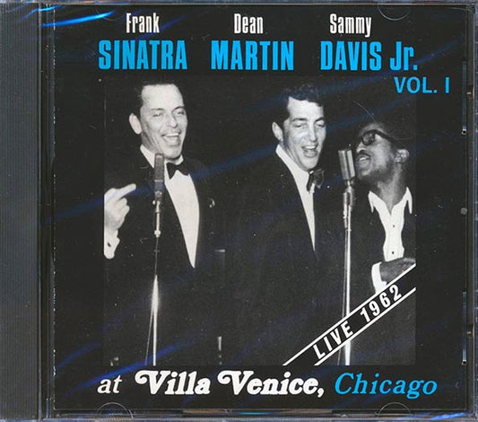 Frank Sinatra, Dean Martin, Sammy Davis Jr. - At Villa Venice, Chicago Live 1962 Volume 1 (CD)