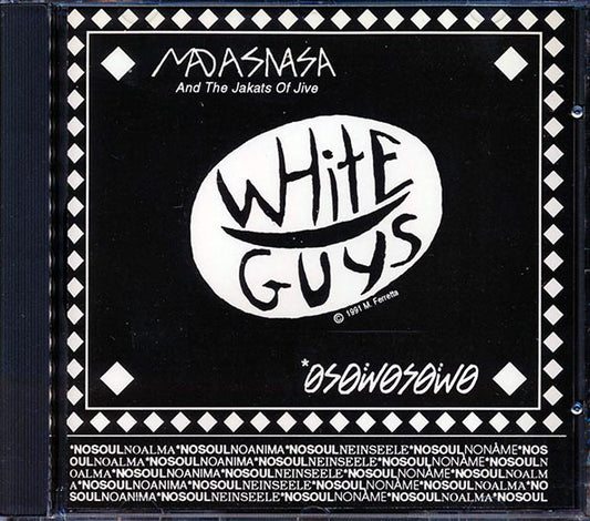 Madasnasa & The Jakats Of Jive - White Guys + Buy America (CD)