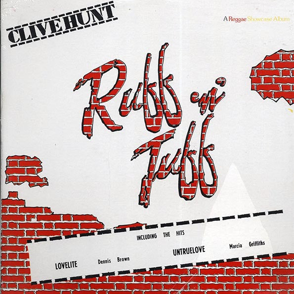 Dennis Brown, Dave Robinson, Beres Hammond, Lloyd Jones, Etc. - Clive Hunt Ruff N Tuff (Jamaica press) (LP) - PureSound Records