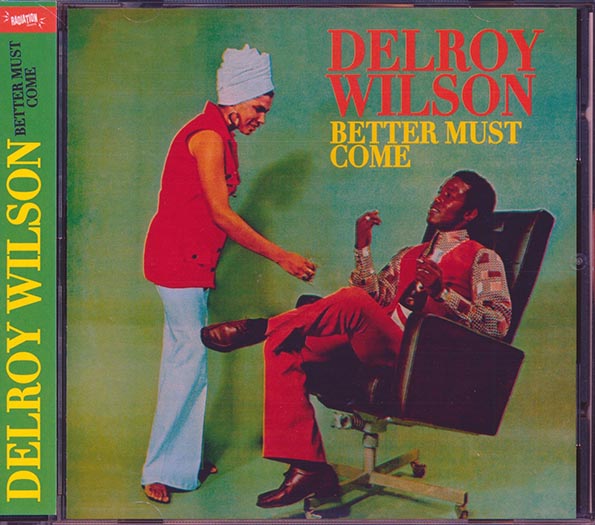 Delroy Wilson - Better Must Come (CD)