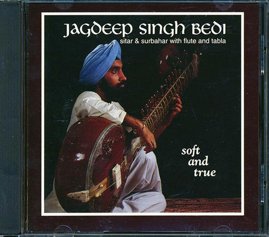 Jagdeep Singh Bedi - Soft & True (CD)