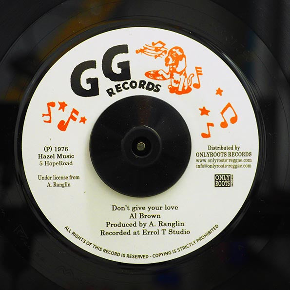 Al Brown - Don't Give Your Love  /  GG All Stars - Part 2 Loving Dub (7")