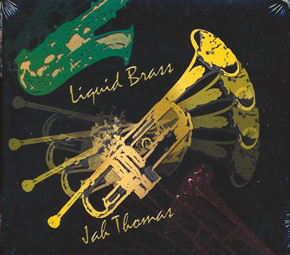 Jah Thomas - Liquid Brass (CD)