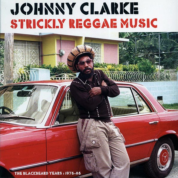 Johnny Clarke - Strickly Reggae Music: The Blackbeard Years 1976-1986 (RSD 2020) (LP) - PureSound Records