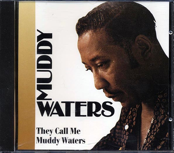 Muddy Waters - They Call Me Muddy Waters (CD)