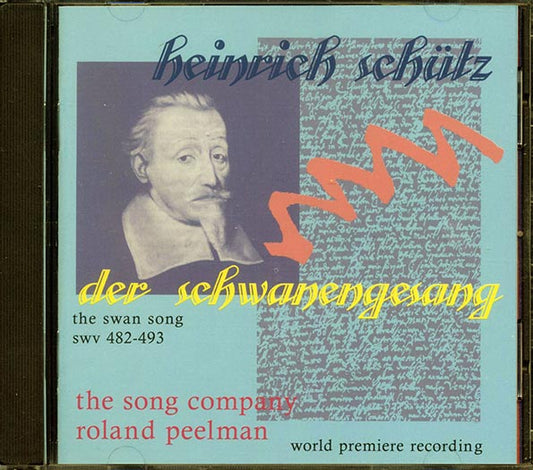 The Song Company, Roland Peelman - Heinric Schutz Der Schwanengesang: The Swan Song 482-493 (CD)