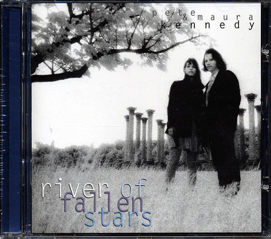 Pete & Maura Kennedy - River Of Fallen Stars (CD)