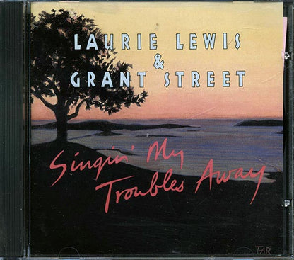 Laurie Lewis, Grant Street - Singin' My Troubles Away (CD)