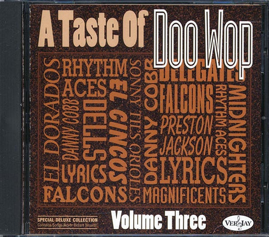 Rhythm Aces, The Dells, The Delegates, Etc. - A Taste Of Doo Wop Volume 3 (CD)