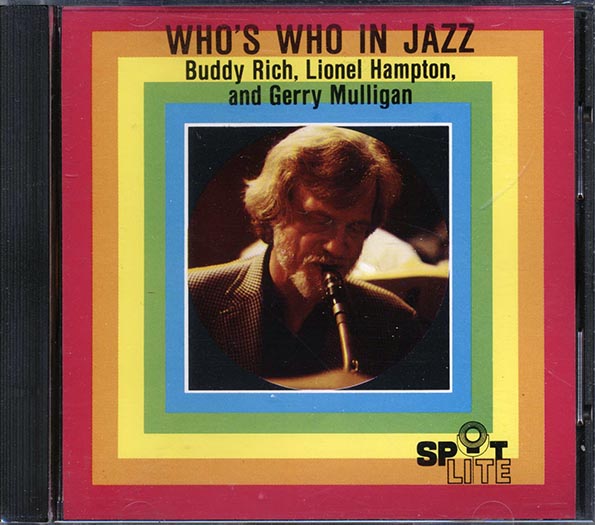 Lionel Hampton, Buddy Rich, Gerry Mulligan, Etc. - Who's Who In Jazz (CD)