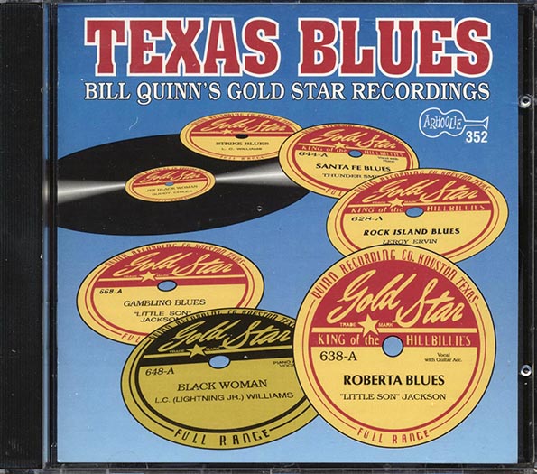 Lil' Son Jackson, LC Williams, Thunder Smith, Etc. - Texas Blues: Bill Quinn's Gold Star Recordings (CD)