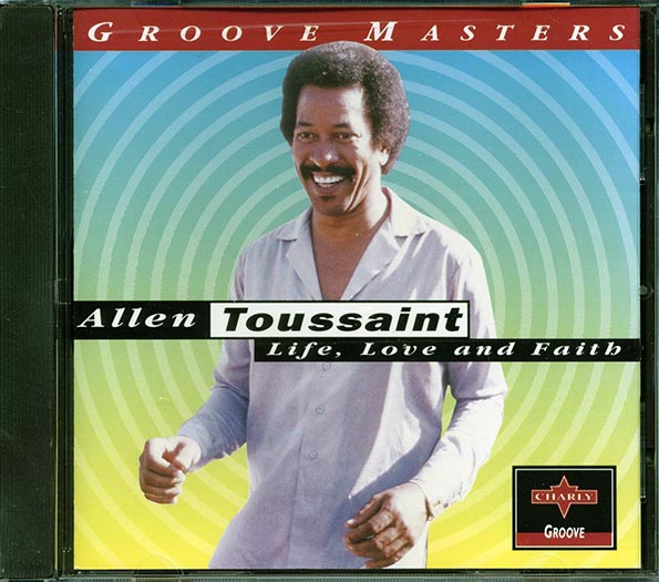 Allen Toussaint - Life, Love And Faith: Groove Masters (CD)