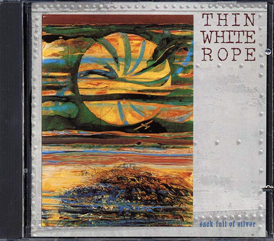 Thin White Rope - Sack Full Of Silver (CD)