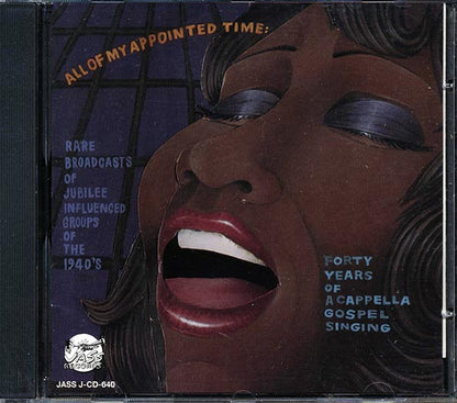 Golden Gate Quartet, The Golden Harps, Etc. - All Of My Appointed Time: 40 Years Of A Cappella Gospel Singing (CD)