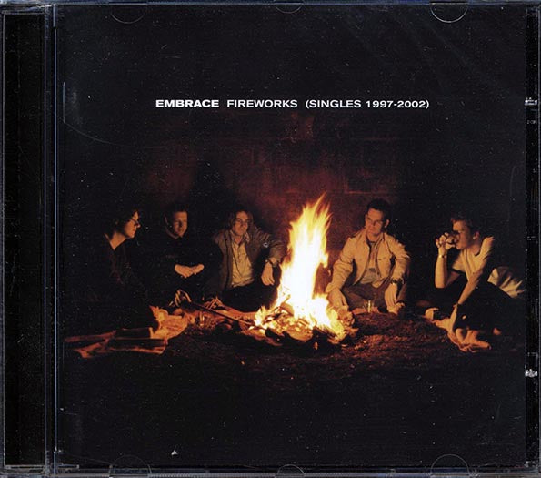 Embrace - Fireworks: Singles 1997-2002 (CD)